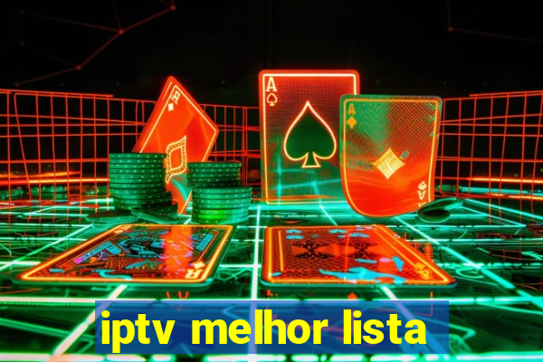 iptv melhor lista